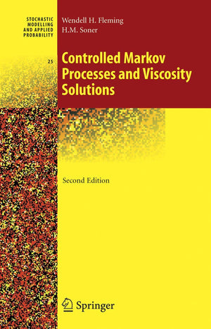 Controlled Markov Processes and Viscosity Solutions (Stochastic Modelling and Applied Probability, 25),Used