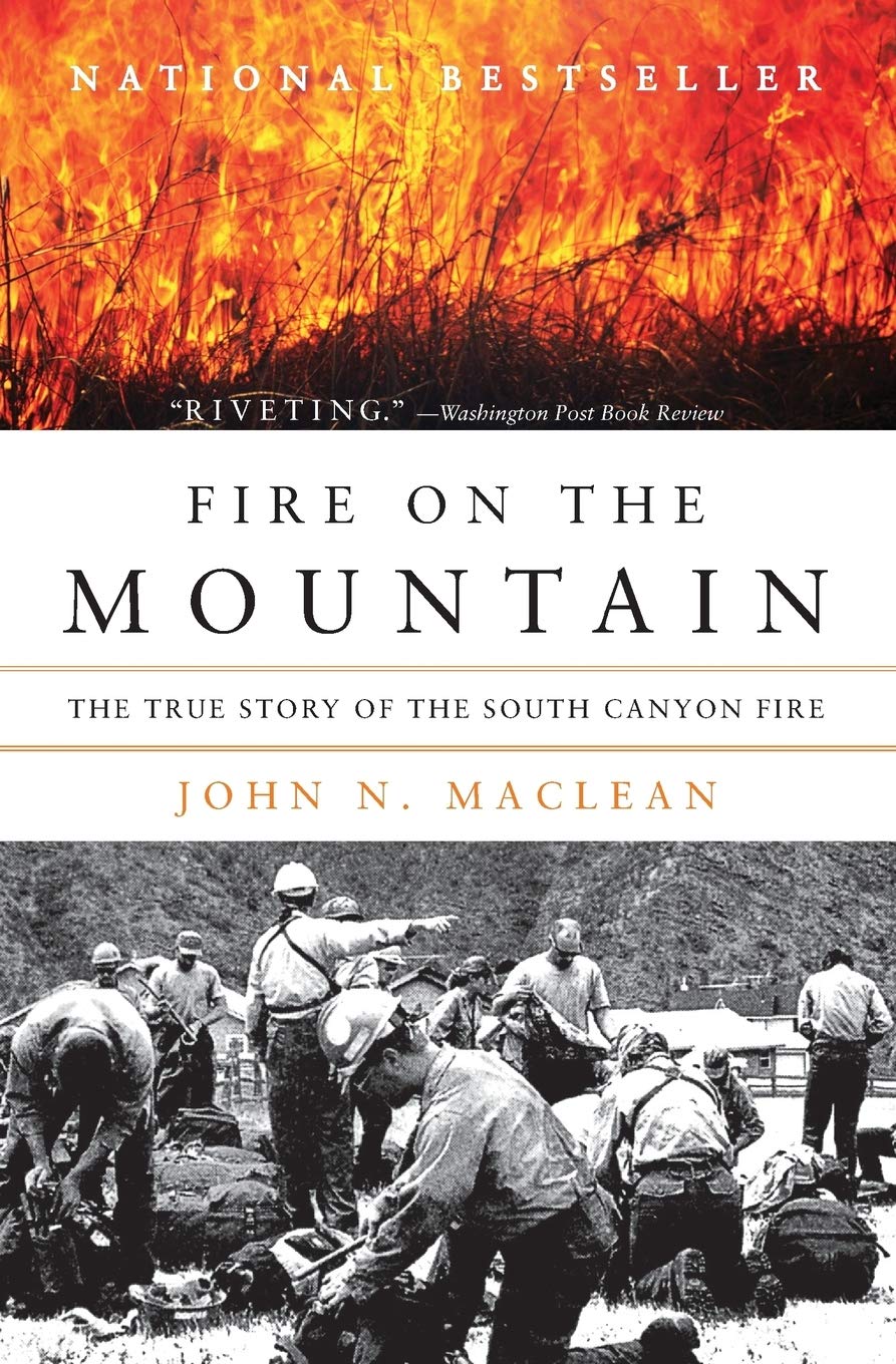 Fire on the Mountain: The True Story of the South Canyon Fire,Used