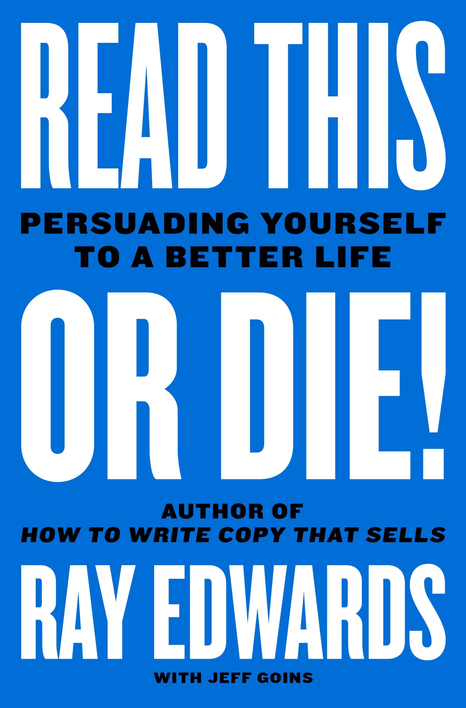 Read This Or Die!: Persuading Yourself To A Better Life,Used