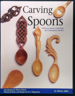 Carving Spoons: Welsh Love Spoons, Celtic Knots, and Contemporary Favorites,Used