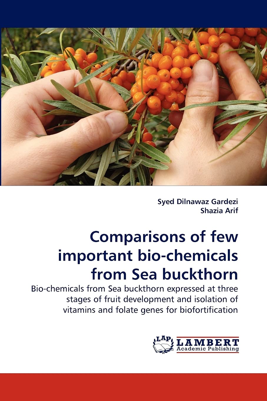 Comparisons of few important biochemicals from Sea buckthorn,Used