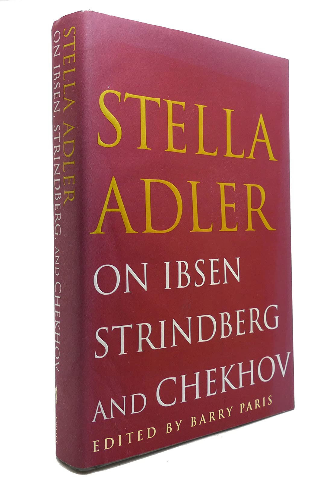 Stella Adler on Ibsen, Strindberg, and Chekhov,Used