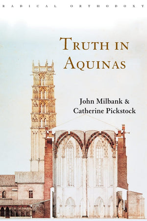 Truth in Aquinas (Routledge Radical Orthodoxy),Used