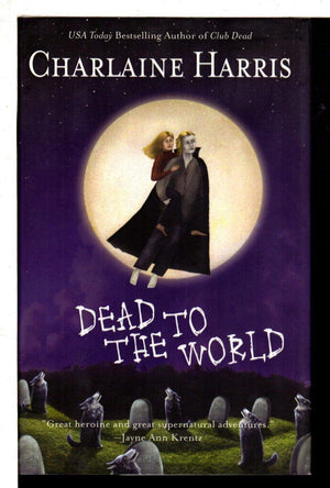 Dead To The World (Southern Vampire Mysteries, Book 4)
