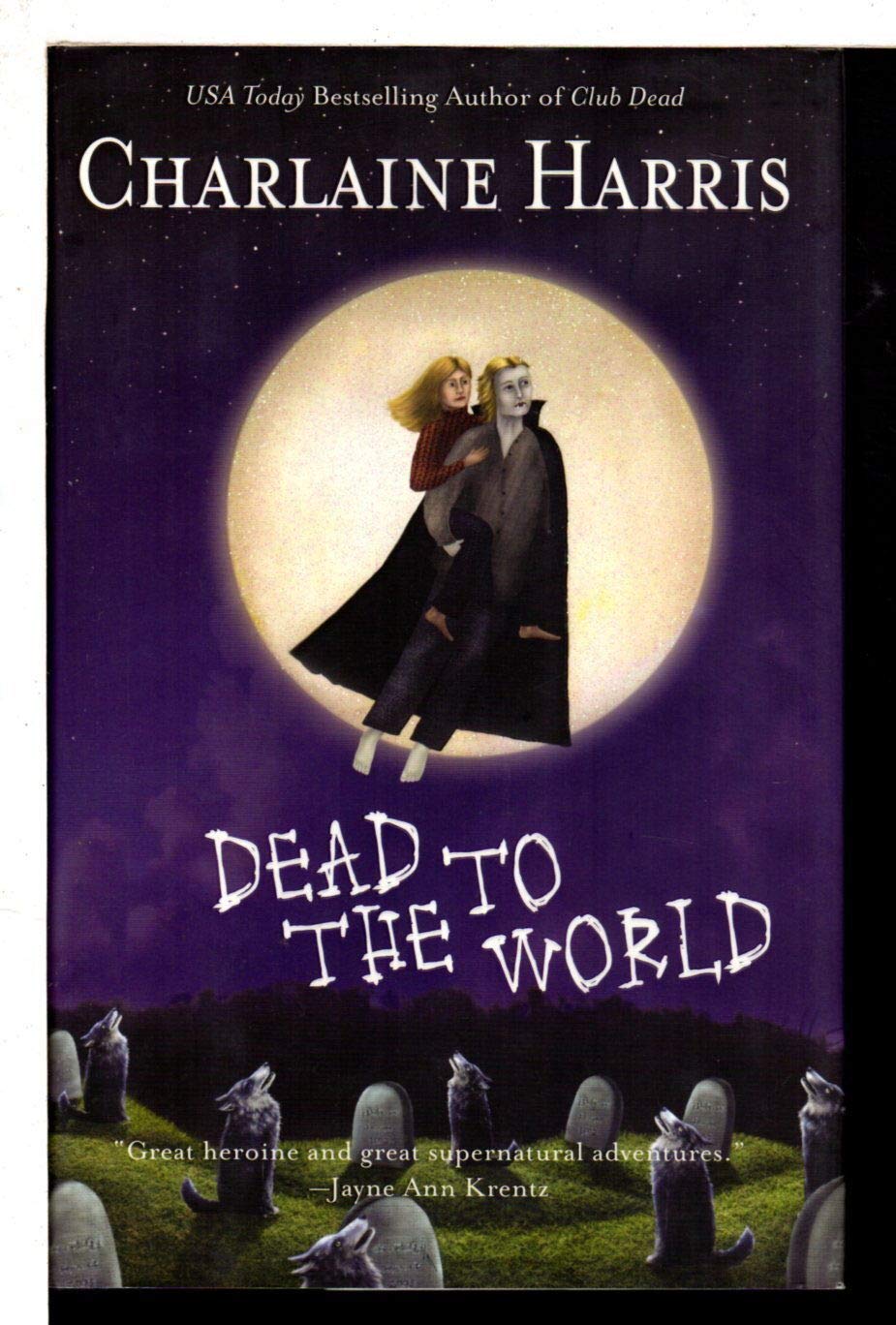 Dead To The World (Southern Vampire Mysteries, Book 4)
