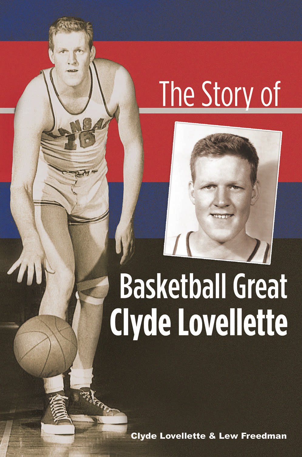 The Story Of Basketball Great Clyde Lovellette,Used