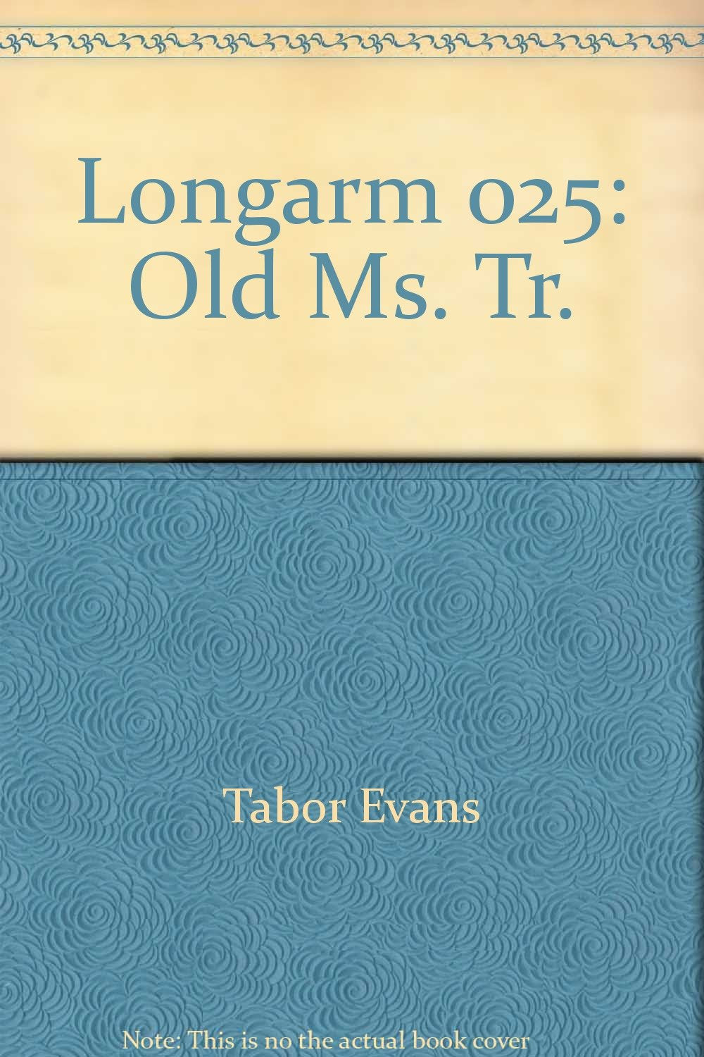 Longarm on the Old Mission Trail (Longarm #25),Used