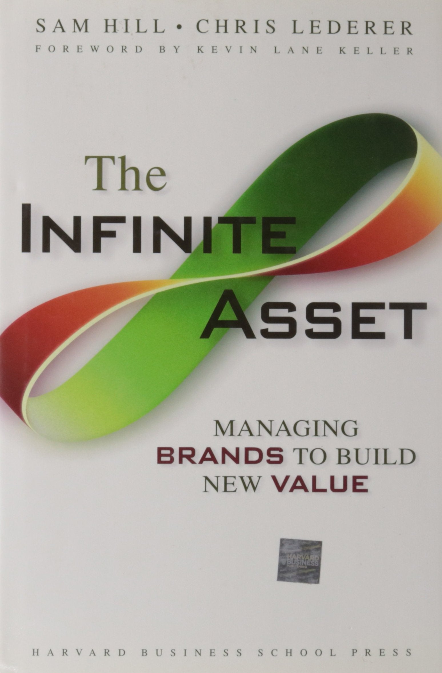 The Infinite Asset: Managing Brands to Build New Value,Used