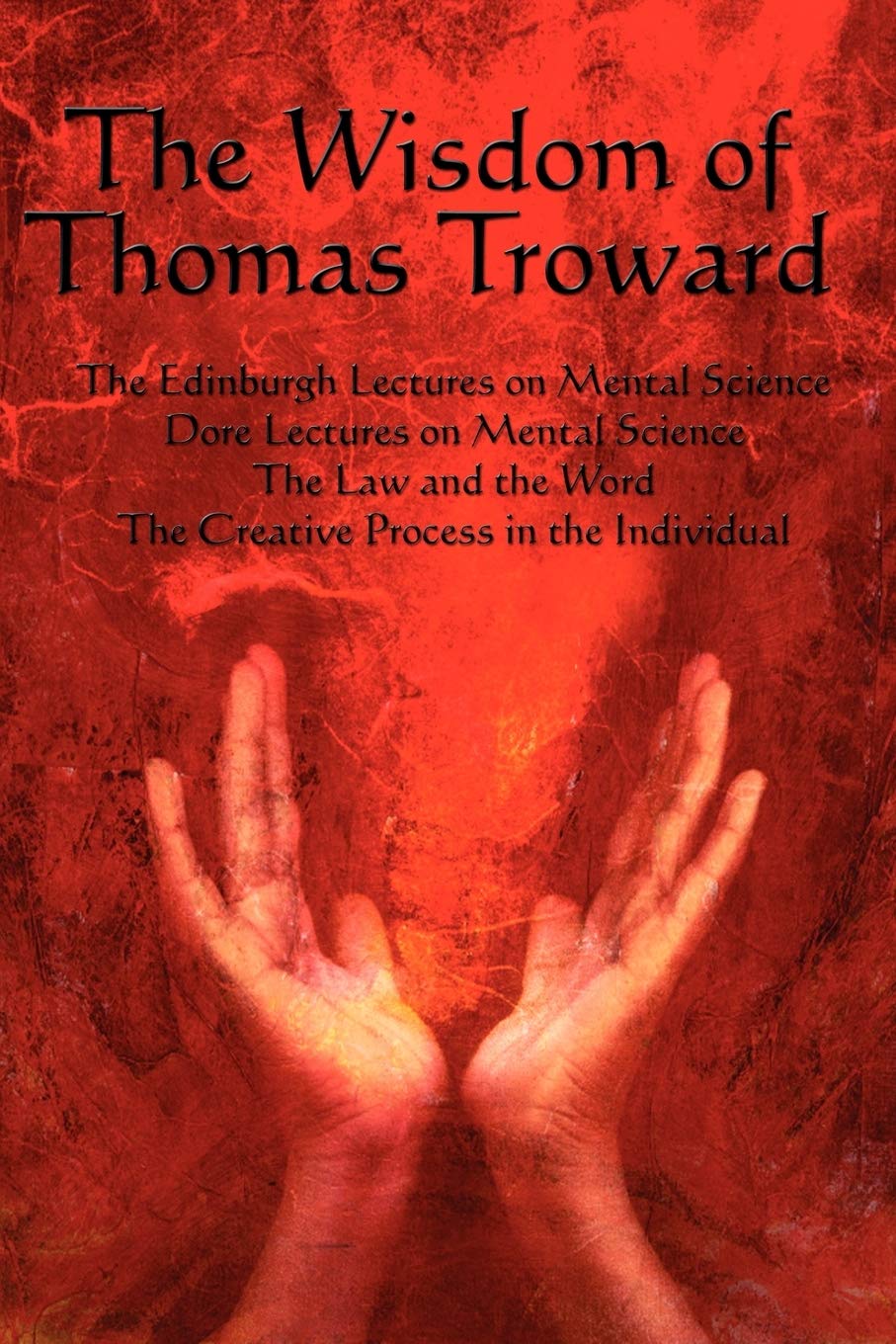 The Wisdom of Thomas Troward Vol I,Used
