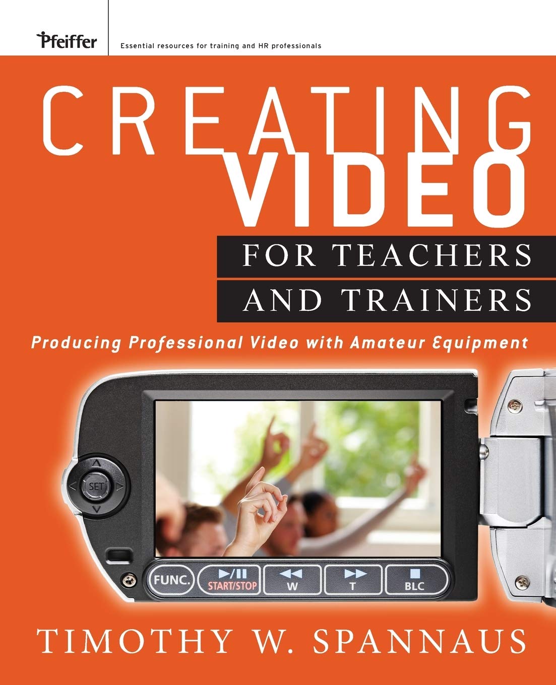 Creating Video for Teachers and Trainers: Producing Professional Video with Amateur Equipment,Used