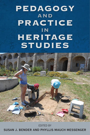 Pedagogy And Practice In Heritage Studies (Cultural Heritage Studies),Used