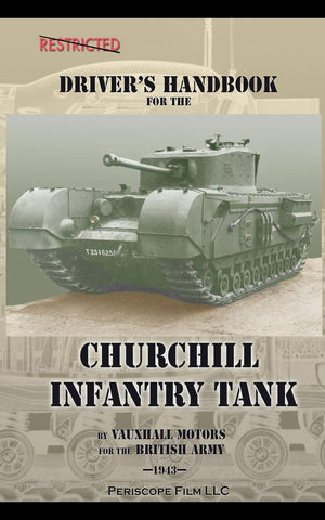 Driver's Handbook for the Churchill Infantry Tank,New