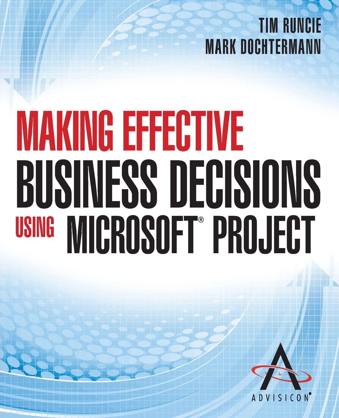Making Effective Business Decisions Using Microsoft Project,Used