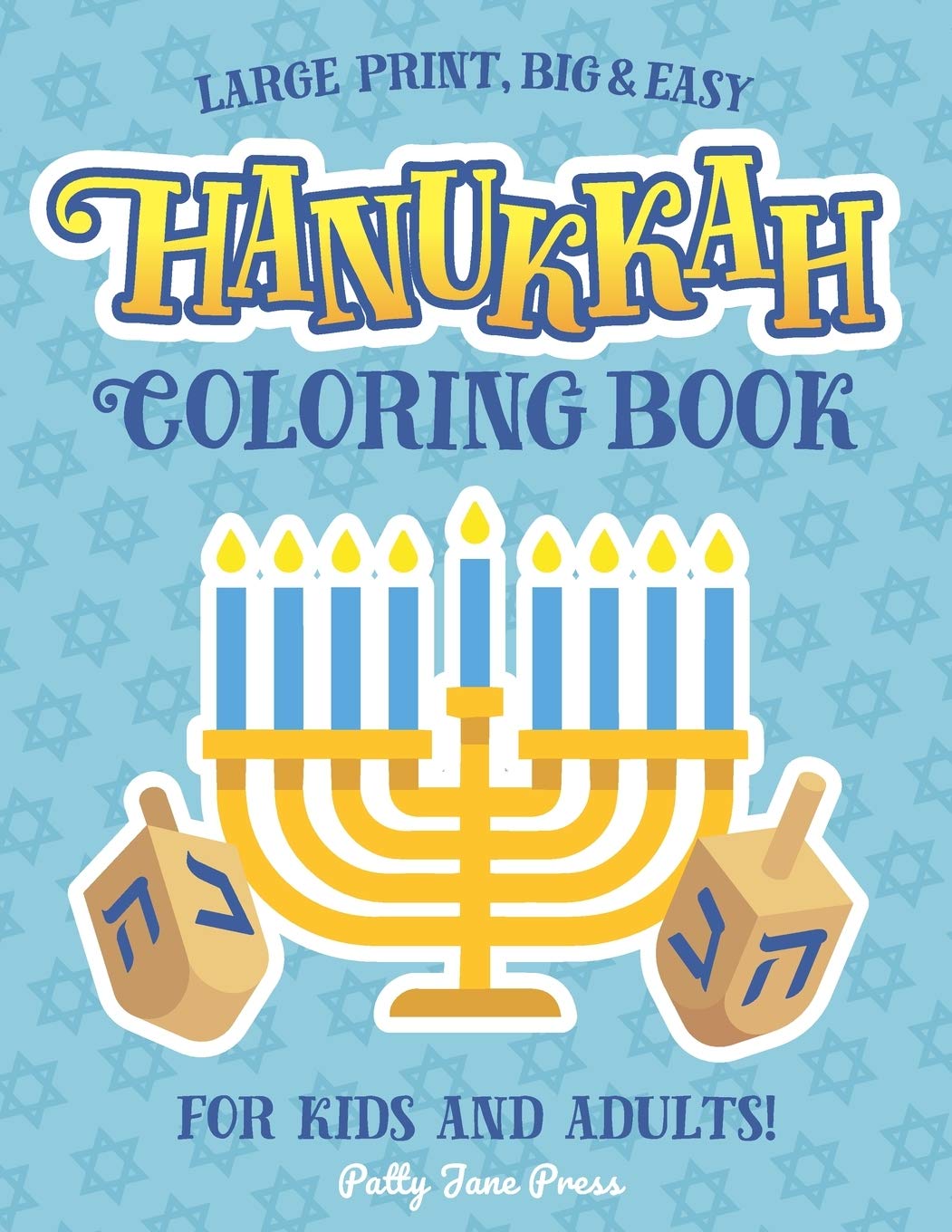Hanukkah Coloring Book For Kids And Adults: Large Print, Big And Easy: A Jewish Holiday Gift For Kids of All Ages (Hanukkah Colo,Used