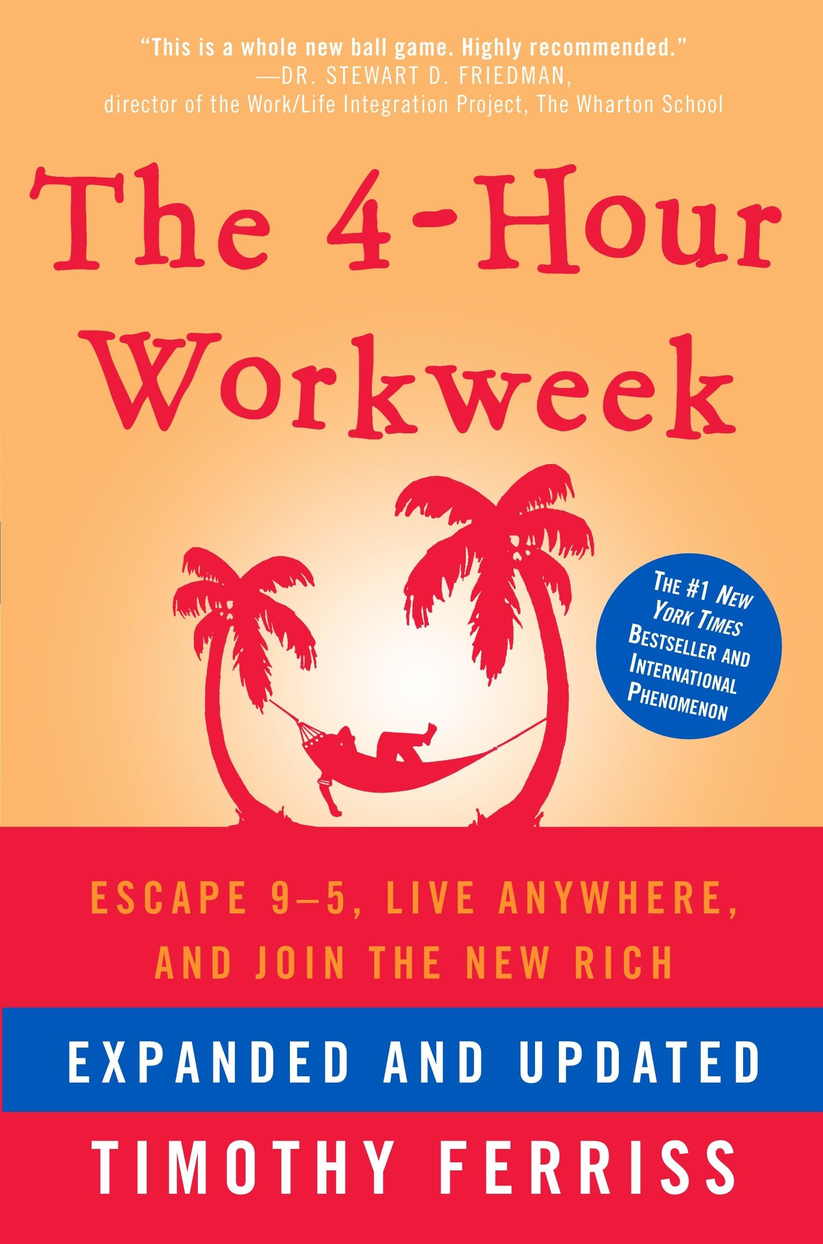 The 4Hour Workweek: Escape 95, Live Anywhere, And Join The New Rich,New