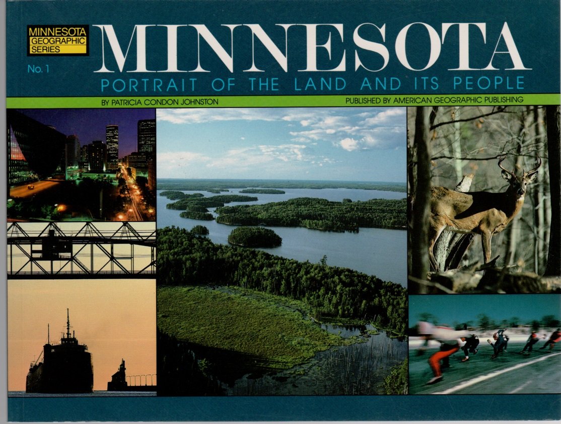 Minnesota: Portrait of the Land and Its People (MINNESOTA GEOGRAPHIC SERIES),Used