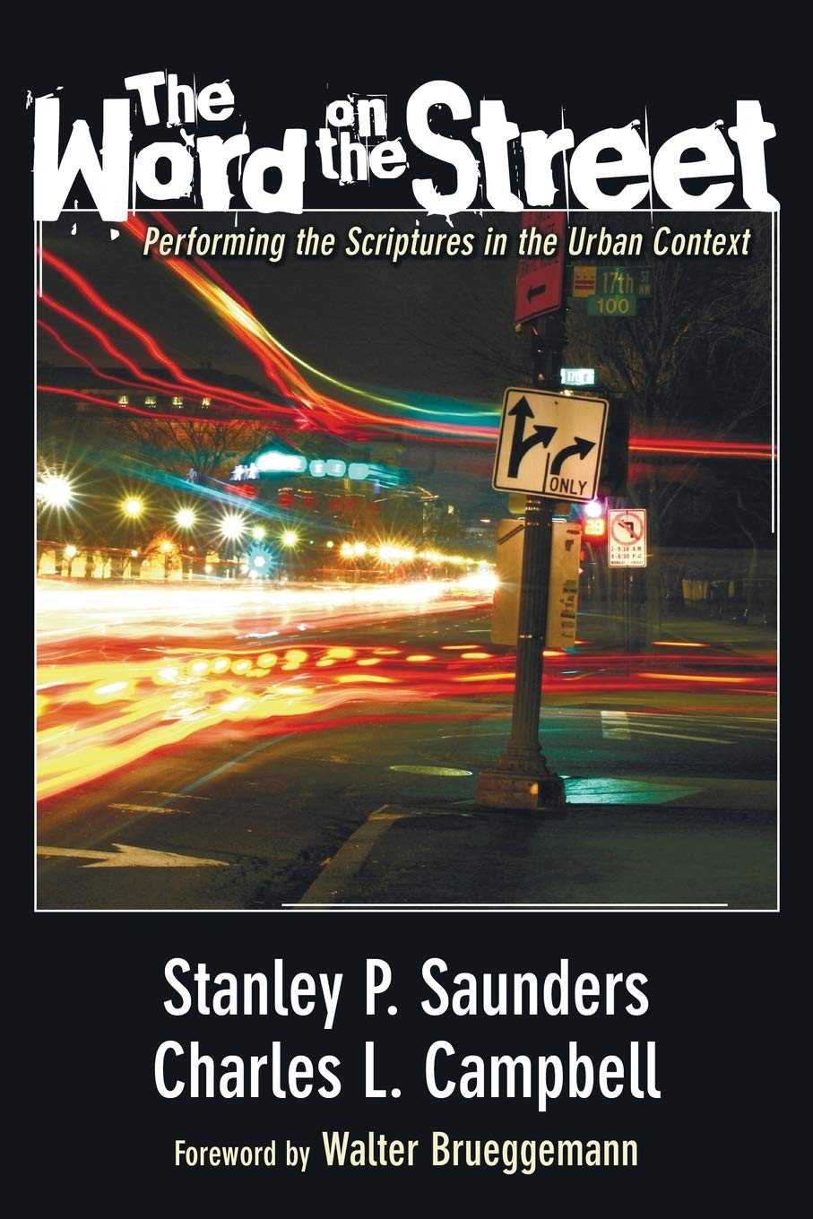 The Word on the Street: Performing the Scriptures in the Urban Context,Used
