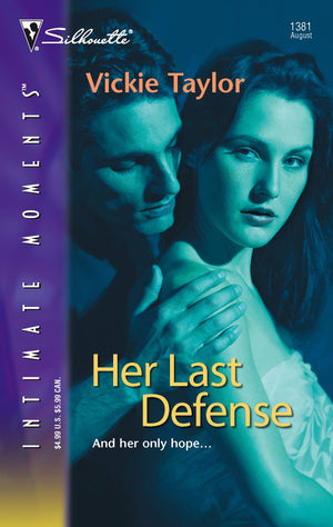 Her Last Defense (Silhouette Intimate Moments, No. 1381),Used