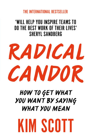Radical Candor [Paperback] [Jan 01, 2018] KIM SCOTT,Used