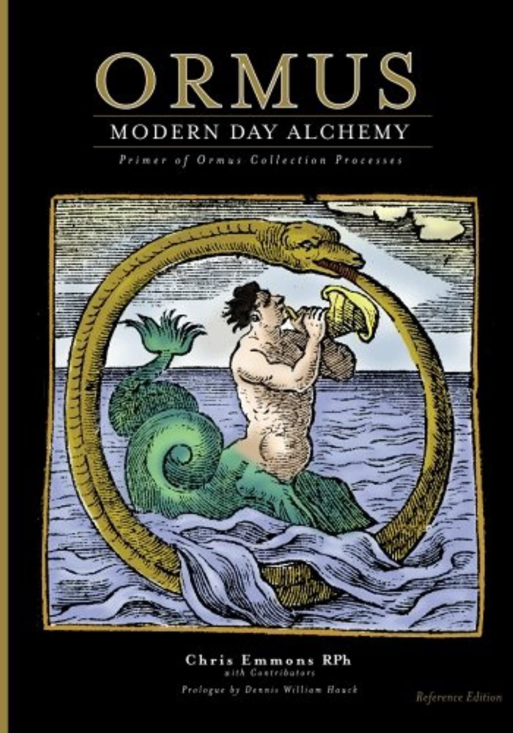Ormus Modern Day Alchemy: Primer Of Ormus Collection Processes Reference Edition,New