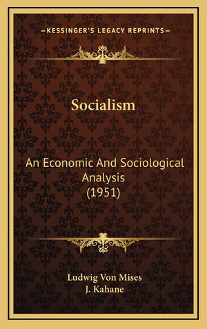 Socialism: An Economic And Sociological Analysis (1951)