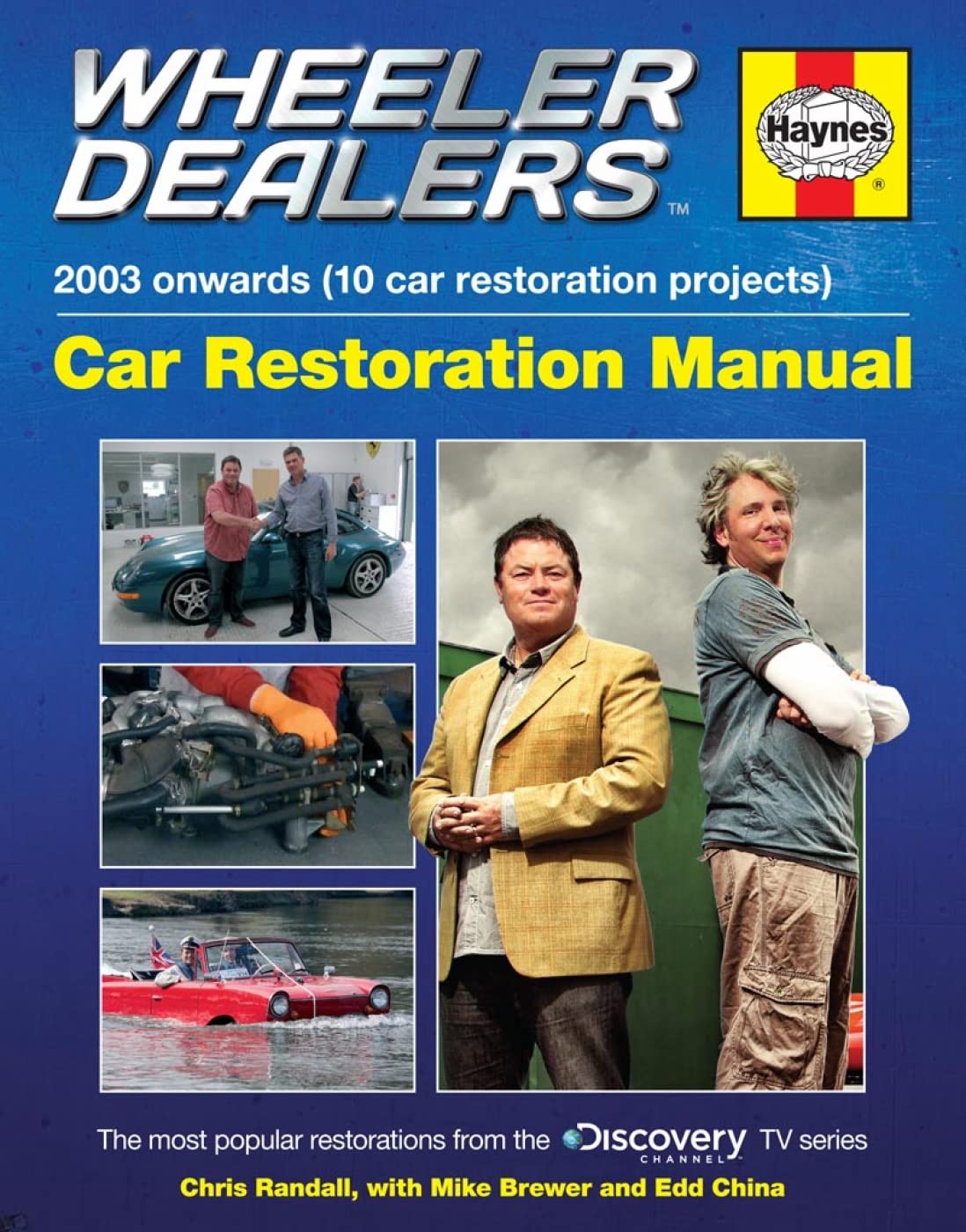 Wheeler Dealers Car Restoration Manual  2003 Onwards (10 Car Restoration Projects): The Most Popular Restorations From The Disc,Used