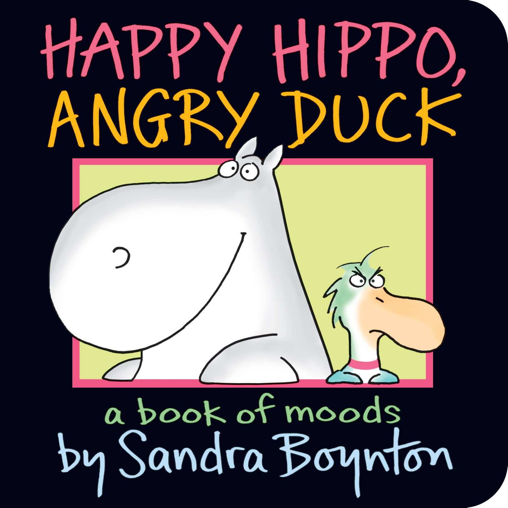 Happy Hippo, Angry Duck,New