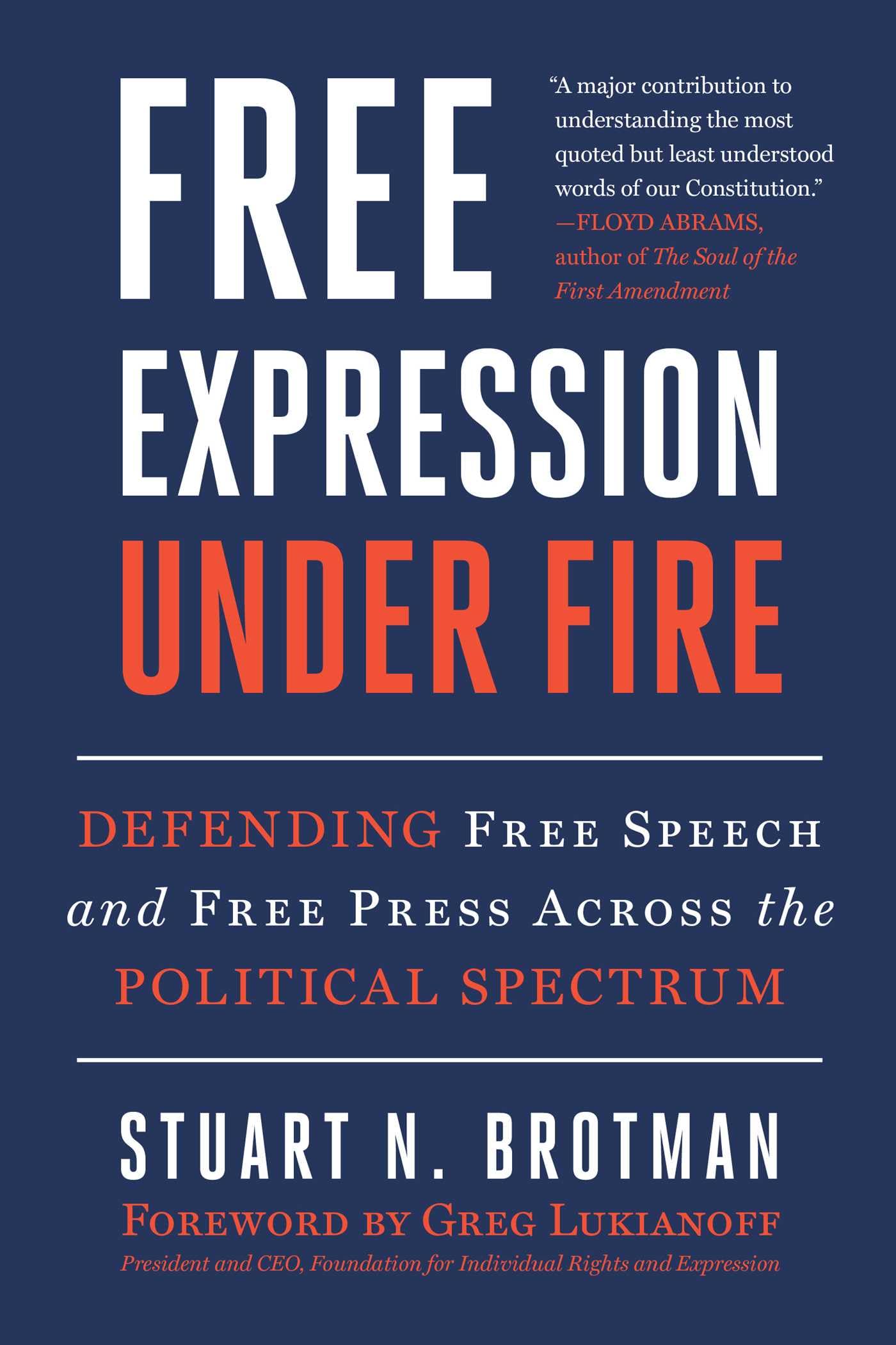 Free Expression Under Fire: Defending Free Speech And Free Press Across The Political Spectrum