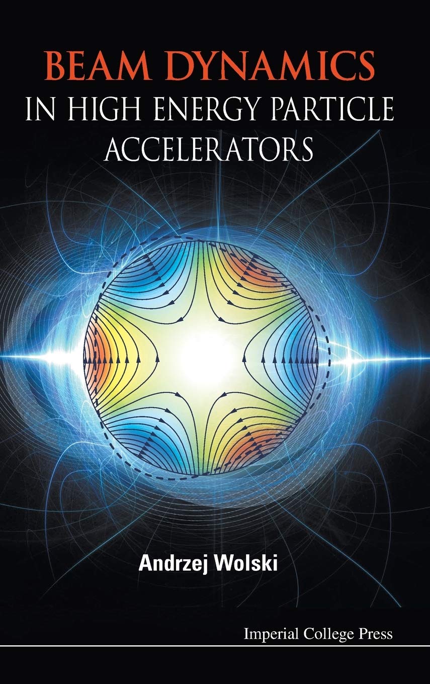 BEAM DYNAMICS IN HIGH ENERGY PARTICLE ACCELERATORS,Used
