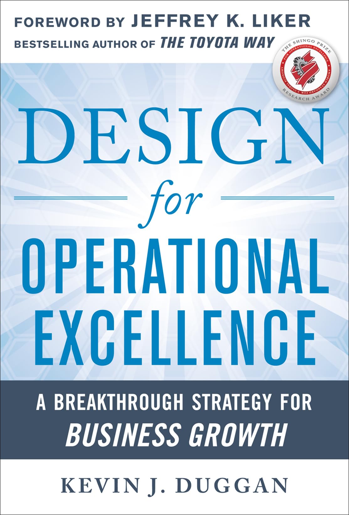 Design for Operational Excellence: A Breakthrough Strategy for Business Growth,New