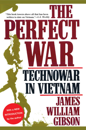 The Perfect War: Technowar in Vietnam (Military History Series)
