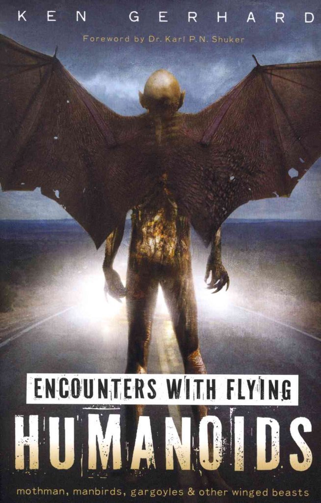 Encounters With Flying Humanoids: Mothman, Manbirds, Gargoyles & Other Winged Beasts,Used