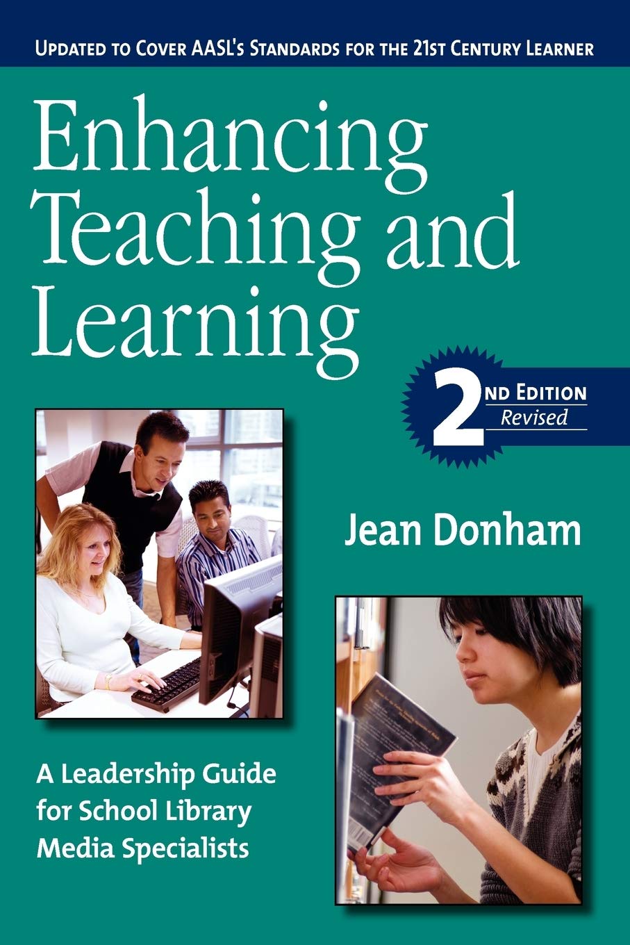 Enhancing Teaching and Learning: A Leadership Guide for School Library Media Specialists, Second Edition Revised,Used
