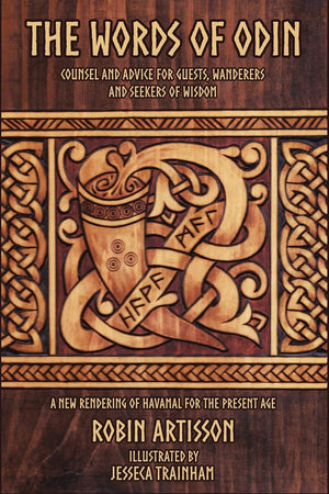 The Words of Odin: A New Rendering of Havamal for the Present Age,Used