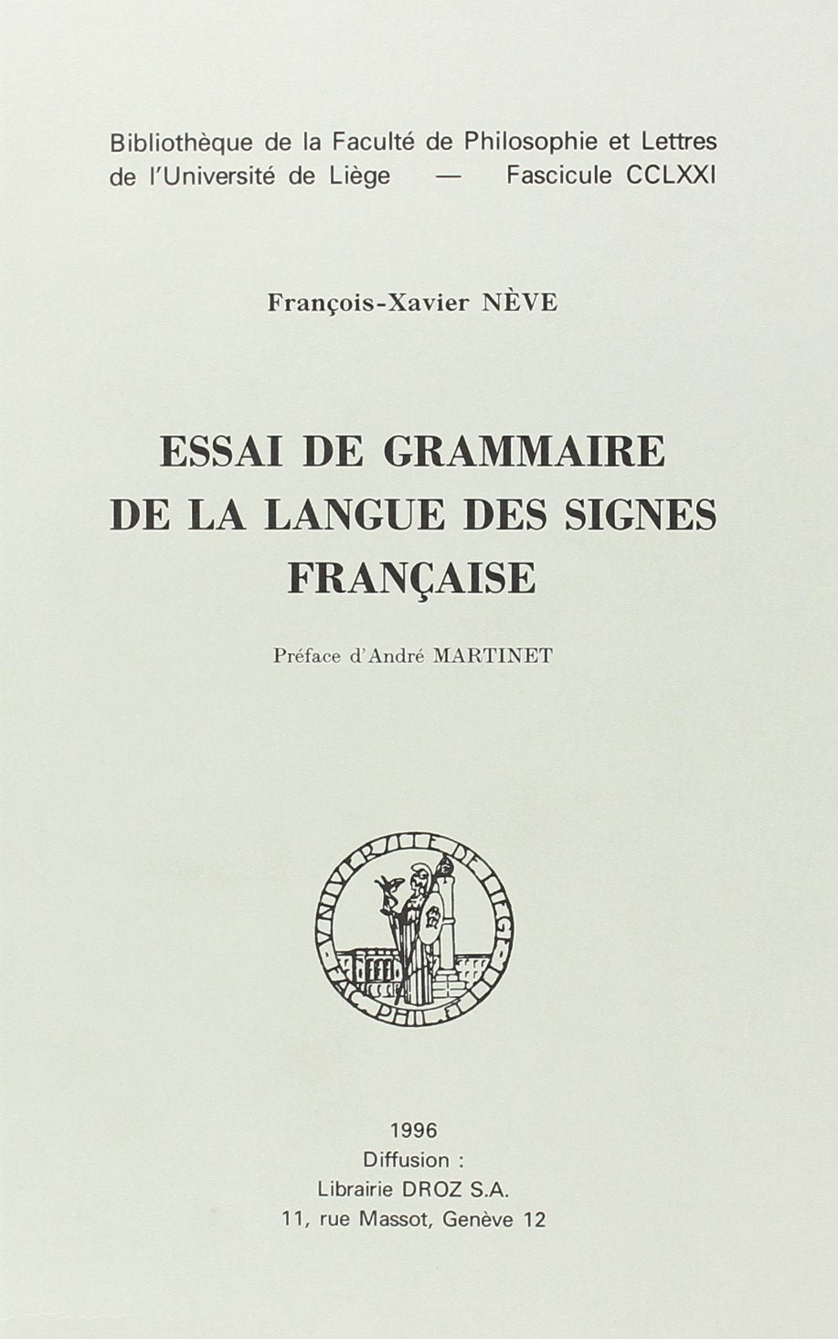 ESSAI DE GRAMMAIRE DE LA LANGUE DES SIGNES FRANCAISE,Used
