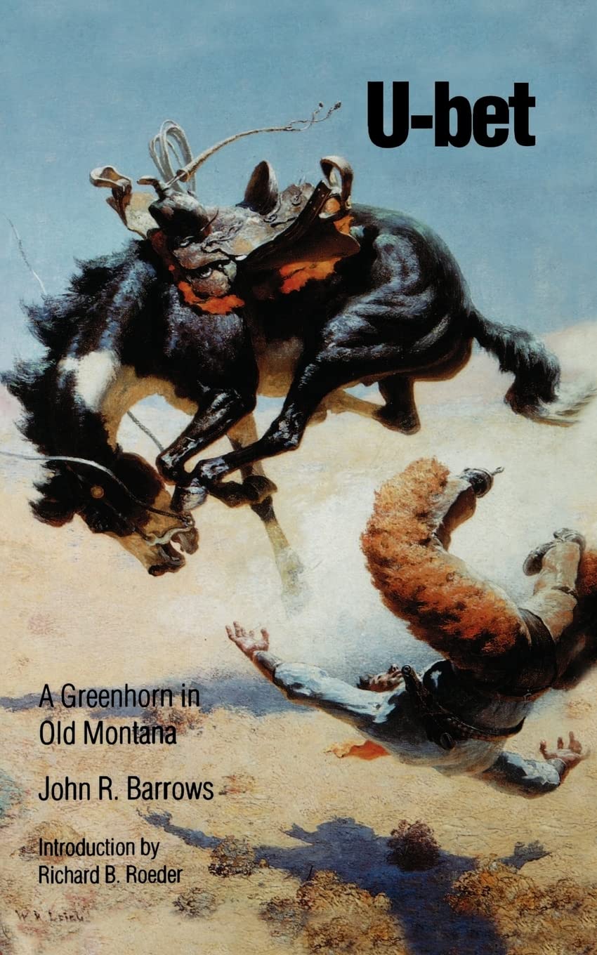 Ubet: A Greenhorn In Old Montana,New