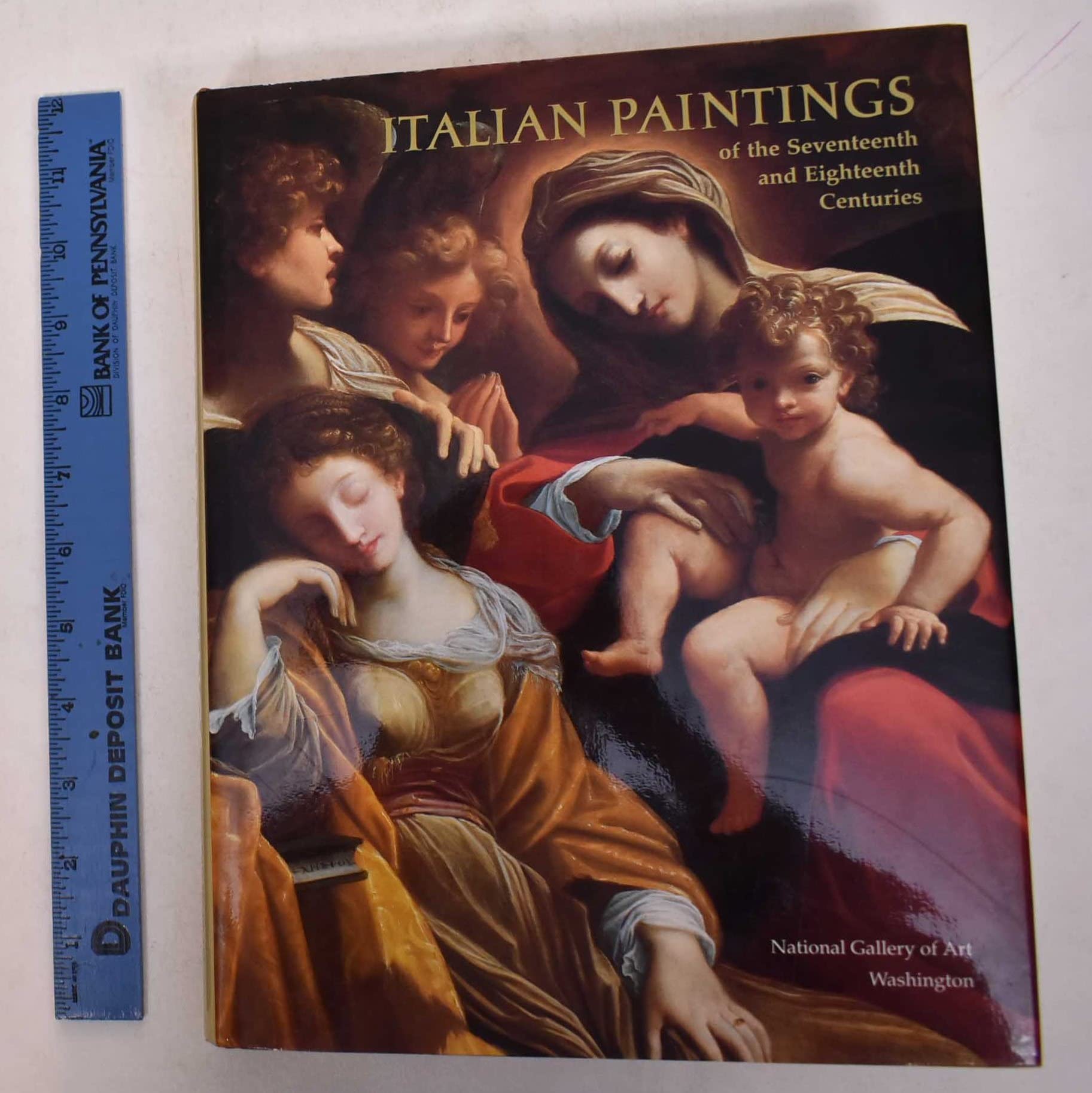 Italian Paintings of the Seventeenth and Eighteenth Centuries (A ^APublication of the National Gallery of Art, Washington),Used
