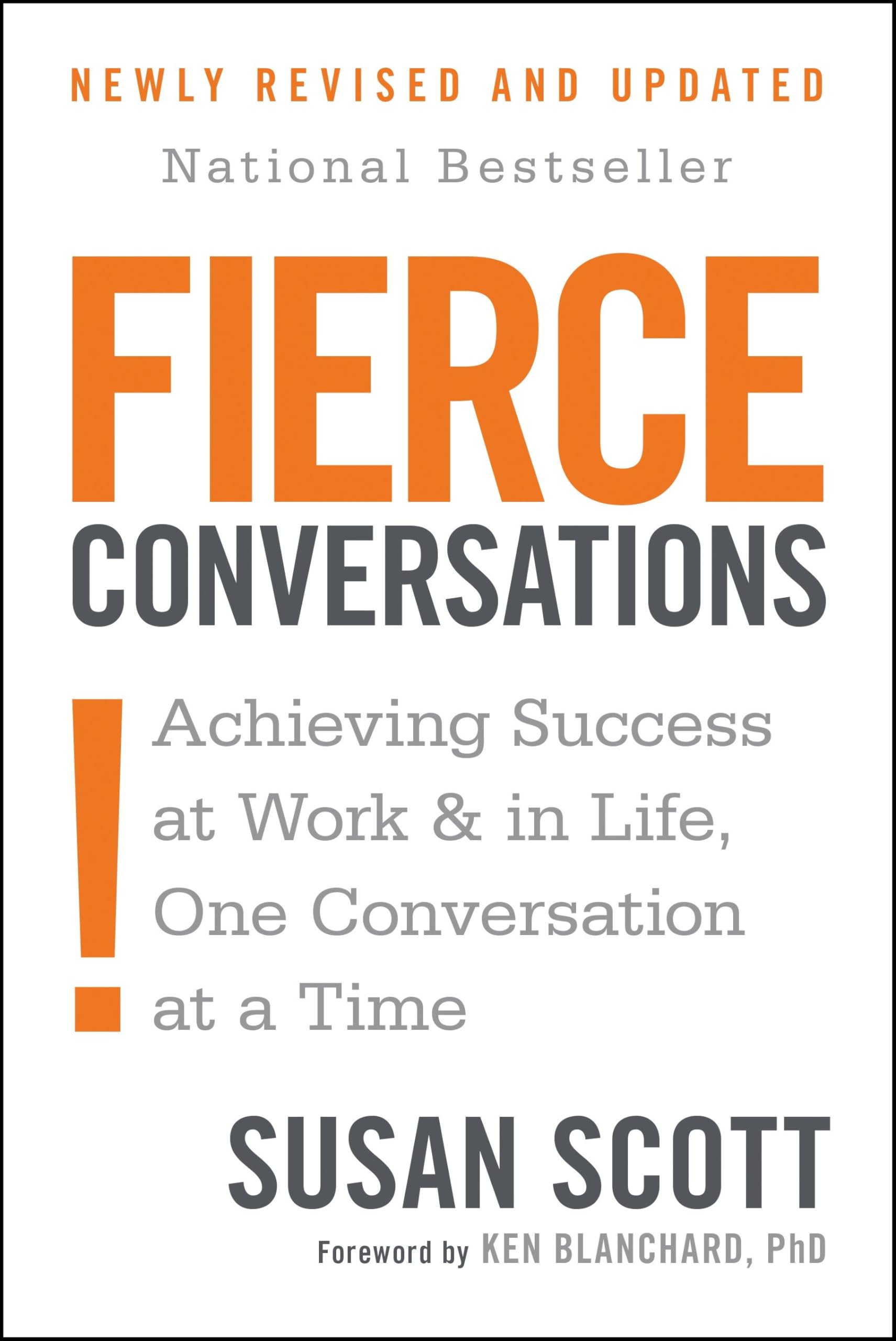 Fierce Conversations: Achieving Success at Work and in Life One Conversation at a Time,Used
