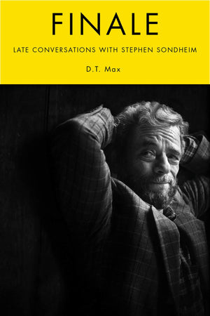 Finale: Late Conversations With Stephen Sondheim