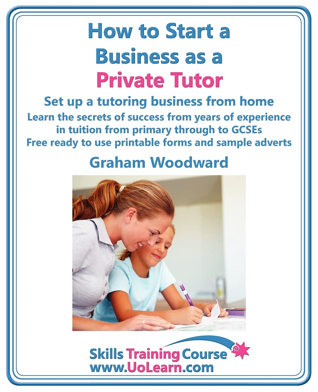How To Start A Business As A Private Tutor. Set Up A Tutoring Business From Home. Learn The Secrets Of Success From Years Of Exp,Used