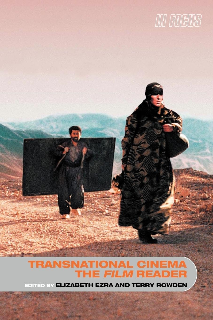 Transnational Cinema, The Film Reader (In Focus: Routledge Film Readers),New