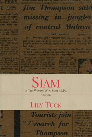Siam: Or The Woman Who Shot A Man (Sewanee Writers' Series)