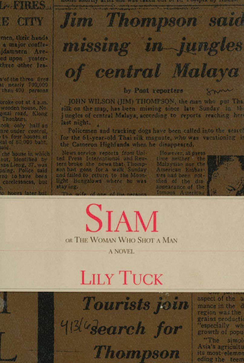 Siam: Or The Woman Who Shot A Man (Sewanee Writers' Series)