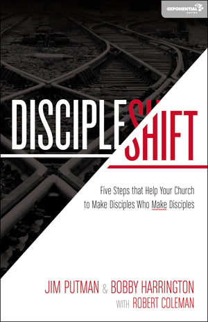 Discipleshift: Five Steps That Help Your Church To Make Disciples Who Make Disciples (Exponential Series),New