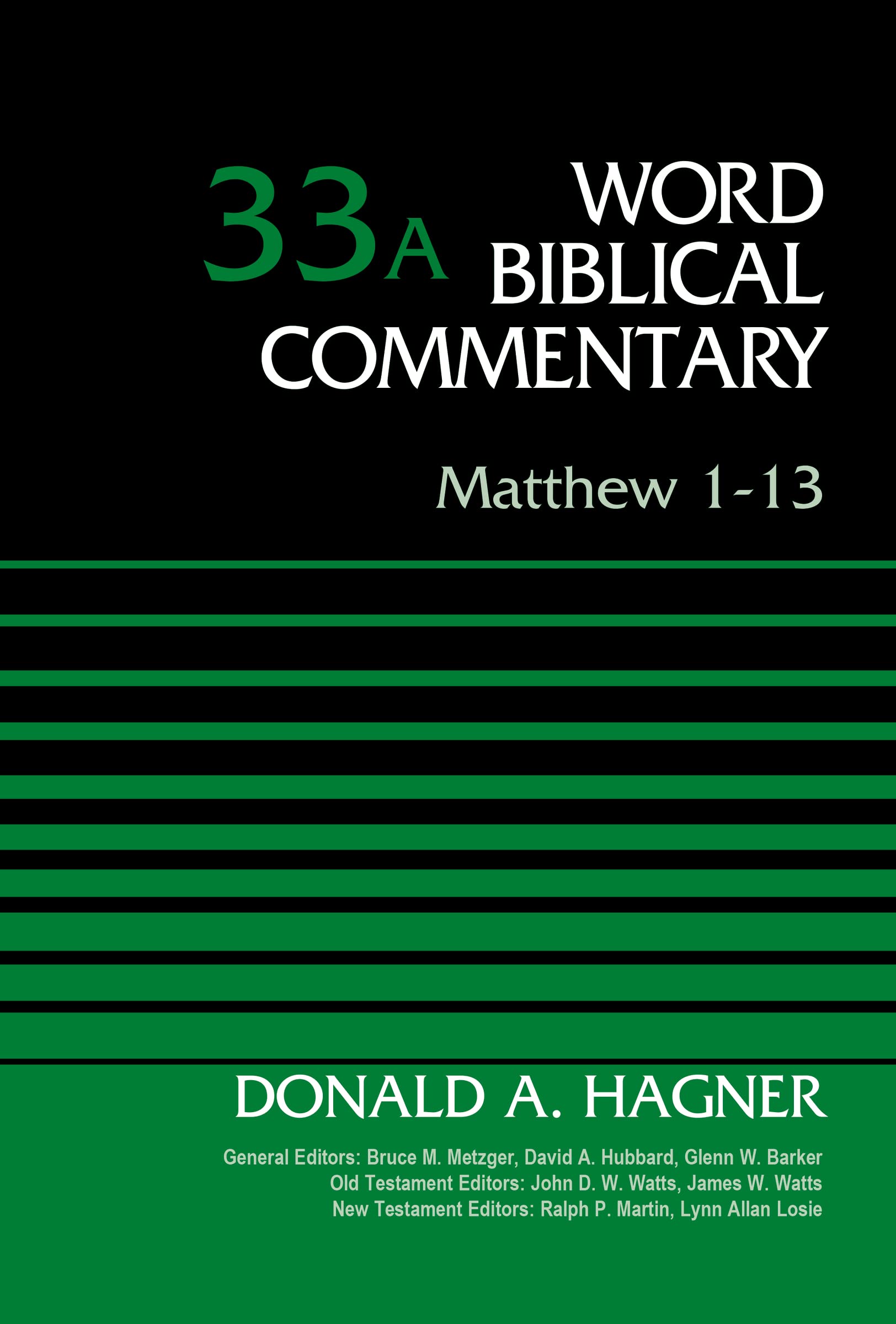 Matthew 113, Volume 33A (33) (Word Biblical Commentary),Used