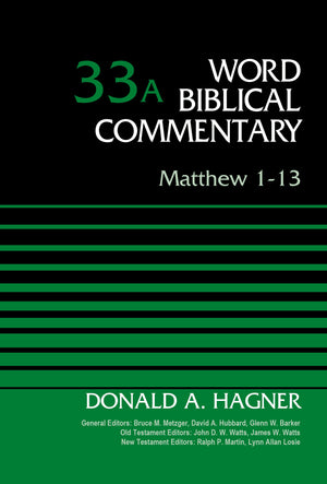 Matthew 113, Volume 33A (33) (Word Biblical Commentary),Used