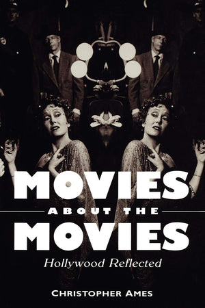 Movies About The Movies: Hollywood Reflected,New