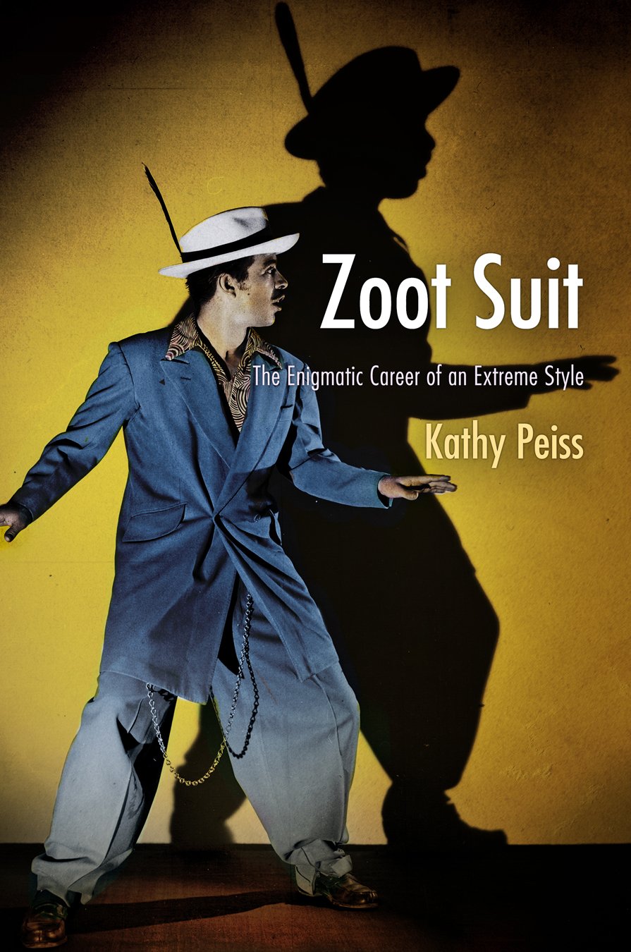 Zoot Suit: The Enigmatic Career Of An Extreme Style,Used