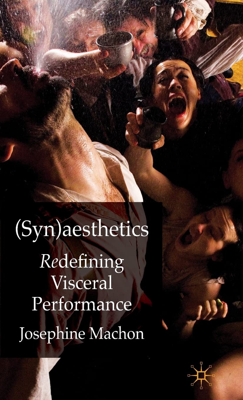 (Syn)Aesthetics: Redefining Visceral Performance