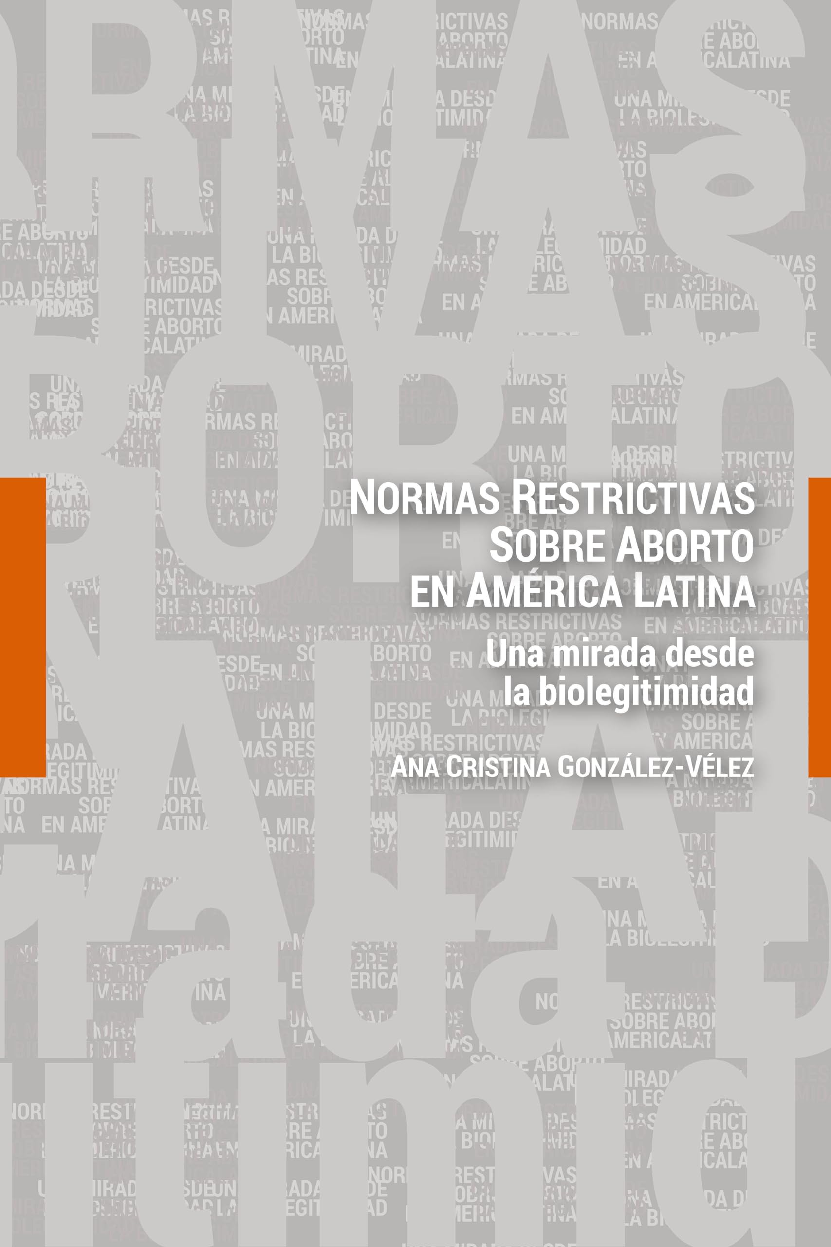 Normas restrictivas sobre aborto en Amrica Latina (Spanish Edition),Used
